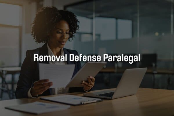 removal-defense-paralegal removal-defense-paralegal